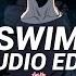 Swim Chase Atlantic Edit Audio Tiktok Version Mash Up