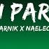 1 Hour Marnik X Naeleck Boyz In Paris LYRICS With VINAI 1 Hour Lyrics For All