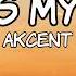 Akcent That S My Name Lyrics