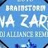 Brainstorm Na Zare Alliance Remix
