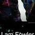 I Am Fowler Freaks