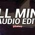 All Mine Plaza Edit Audio