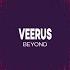 Veerus Beyond Original Mix