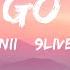 Kanii 9lives Go Xtayalive 2 Sped Up TikTok Remix Lyrics Go Just Go 30 Mins Top Vi