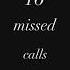 16 Missed Calls