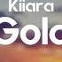 Kiiara Gold 8D AUDIO