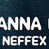 1 HOUR NEFFEX I Just Wanna Be Great Lyrics