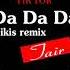 Da Da Da Mikis Remix Да да да Music Tik Tok