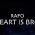 RAFO My Heart Is Broken