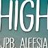 JPB High Lyrics Ft Aleesia