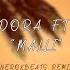 Dhurata Dora Ft Yll Limani Malli NEROXBeats Remix