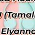 Elyanna Callin U Tamally Maak 8D Audio Use Headphones