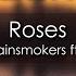 The Chainsmokers Ft ROZES Roses 8D AUDIO