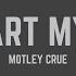 Mötley Crüe Kickstart My Heart Lyrics