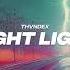 Thvndex Bright Lights Lovestyle Limited Release