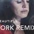 Lana Del Rey Young Beautiful Alex Stork Remix Lanadelrey