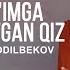 Бунёдбек Одилбеков Уртогимга тегиб кетган киз аудио 2022