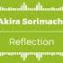 Akira Sorimachi Reflection