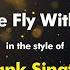 Frank Sinatra Come Fly With Me Karaoke Version From Zoom Karaoke