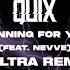 QUIX Gunning For You Feat Nevve Voltra Remix