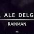 Elii Ale Delgado Rainman Original Mix