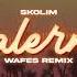 SKOLIM Palermo WAFES Remix 2023