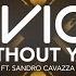 Avicii Ft Sandro Cavazza Without You DrumMasterz 2k18 Bootleg