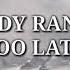 Siddy Ranks Never Too Late Official Lyrics