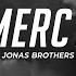 Jonas Brothers Mercy Lyrics