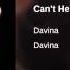 4 Can T Help It Davina