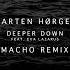 Marten Horger Feat Eva Lazarus Green Ketchup Deeper Down R3V Edit TikTok