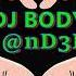 DJ BODY Best Remixes Project By ND3R