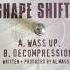 Shape Shifter Decompression
