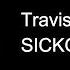 Travis Scott SICKO MODE Ringtone 2018