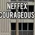 NEFFEX Courageous Msohiradio
