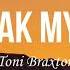 Toni Braxton Un Break My Heart Lyrics