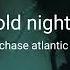 Chase Atlantic Cold Nights Slowed Reverb