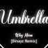 Umbrella Binayz Remix Why Mona Nhạc Hot Tiktok TikTok 抖音 DouYin 抖音BGM