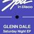 Glenn Dale Saturday Night SPA IN DISCO Nu Disco Indie Dance