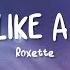 Roxette Fading Like A Flower 1991 Lyrics