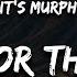 It S Murph Food For The Soul Lyrics 1 Hour