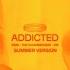 Zerb The Chainsmokers Addicted Feat INK Summer Version