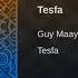 Guy Maayan Tesfa Original Mix