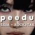 Lisa Rockstar Speed Up