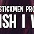 The Stickmen Project I Wish I Was Lyrics