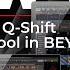 How To Use The Q Shift QuickTab Tool In BEYOND