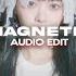 Magnetic Illit Edit Audio