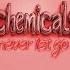 Waxel Chemicals Never Let Go