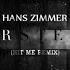 Hans Zimmer Interstellar Hit Me Remix