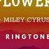 Flowers Miley Cyrus Ringtone Ringdd